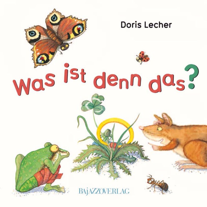 Cover: Frosch, Schmetterling und Maus wundern sich über Ding im Gras